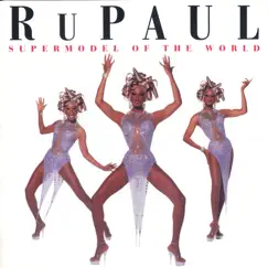 Supermodel of the World by RuPaul album reviews, ratings, credits