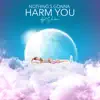 Nothing's Gonna Harm You - Single album lyrics, reviews, download