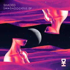 Swagadocious - Single by Shaded (LA) album reviews, ratings, credits