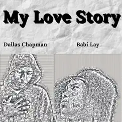My Love Story by Dallas Chapman & Babi Lay album reviews, ratings, credits