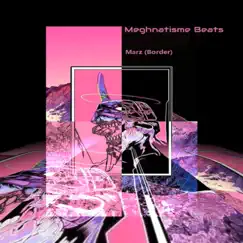 Marz (Border) - Single by Meghnatisme album reviews, ratings, credits