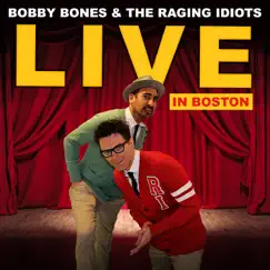 Live in Boston - EP by Bobby Bones & The Raging Idiots album reviews, ratings, credits