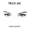 Trick Me - Single album lyrics, reviews, download