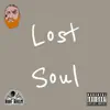 Lost Soul (feat. Big Skitz) - Single album lyrics, reviews, download