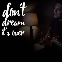 Don't Dream Its Over - Single by Duets album reviews, ratings, credits