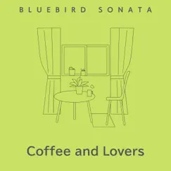 Coffee and Lovers by Bluebird Sonata album reviews, ratings, credits