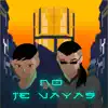 No Te Vayas - Single album lyrics, reviews, download