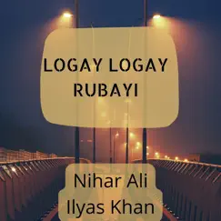 Logay Logay Rubayi Song Lyrics