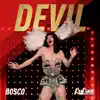 Devil (Bosco) - Single album lyrics, reviews, download