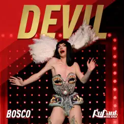 Devil (Bosco) - Single by The Cast of RuPaul's Drag Race, Season 14 album reviews, ratings, credits