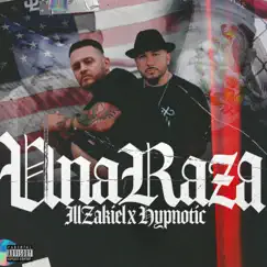 Una Raza - Single by ILL ZakieL & Hypnotic album reviews, ratings, credits