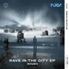 Rave In The City - EP album lyrics, reviews, download