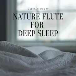 Nature Flute for Deep Sleep by Meditation Day album reviews, ratings, credits