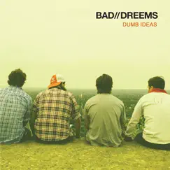 Dumb Ideas - Single by Bad//Dreems album reviews, ratings, credits