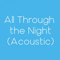 All Through the Night (Acoustic) - Single by Matthew Ryan Sisco album reviews, ratings, credits