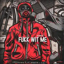 F**k Wit Me - Single by Floop Kix album reviews, ratings, credits