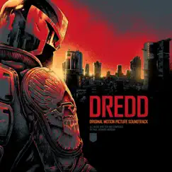 Dredd: Original Motion Picture Soundtrack (10th Anniversary Deluxe) by Paul Leonard-Morgan album reviews, ratings, credits