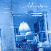 Adventure (Scrapped Album) album lyrics, reviews, download