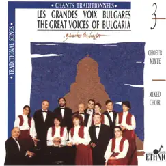 The Great Voices of Bulgaria, Vol. 3 (Mixed Choir) by Zdrako Mihaylov album reviews, ratings, credits