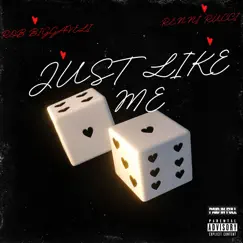 Just Like Me - Single by Rob Biggaveli & Renni Rucci album reviews, ratings, credits