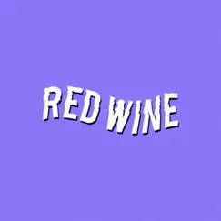 Red Wine - Single by T-Low album reviews, ratings, credits