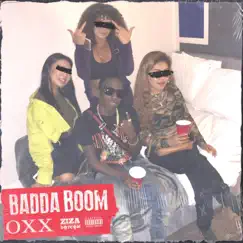 Badda Boom - Single by Oxx album reviews, ratings, credits