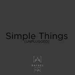 Simple Things (Unplugged) - Single by Rafael Unplugged, Ryan Imamura & Iamrayjohn album reviews, ratings, credits