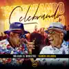 Celebrando - Single album lyrics, reviews, download