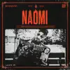 Naomi (feat. Dj Te) - Single album lyrics, reviews, download