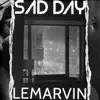 Sad Day - Single album lyrics, reviews, download