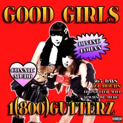 Good Girls (feat. Connie Mudd) - Single by Divine Lohan album reviews, ratings, credits