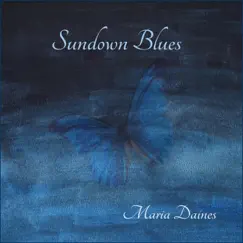 Sundown Blues by Maria Daines album reviews, ratings, credits