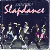 Slapdance (The Artist Album) album lyrics, reviews, download