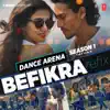 Befikra Refix (From "Dance Arena Season 1") - Single album lyrics, reviews, download