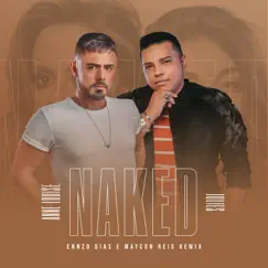 Naked (Ennzo Dias & Maycon Reis Remix) [feat. Julies] Song Lyrics