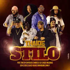 Stilo (feat. Rincon Sapiência, Marcelo D2, Ndee Naldinho, Don Cesão, Black Alien, Rapadura & Ana P.) - Single by Thaíde album reviews, ratings, credits
