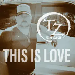 This Is Love - Single by Tim Zach album reviews, ratings, credits