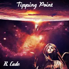 Tipping Point - Single by R. Cade album reviews, ratings, credits