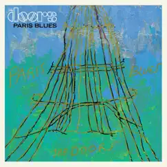 Paris Blues - Single by The Doors album reviews, ratings, credits