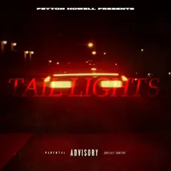 Tail Lights - Single by Peyton Howell album reviews, ratings, credits