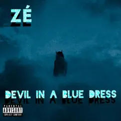 Devil in a Blue Dress - Single by Zé album reviews, ratings, credits