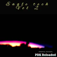 Eagle Tech 2 - EP by Pdk Reloaded album reviews, ratings, credits