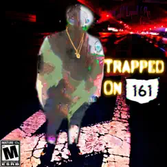 Trapped On 161 by Yung Legend Ree album reviews, ratings, credits