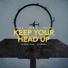 Keep Your Head up - Single album lyrics, reviews, download
