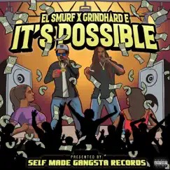 El Smurf x Its Possible (feat. GrindHard E) - Single by El Smurf album reviews, ratings, credits