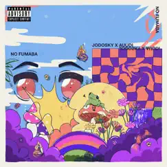 No Fumaba - Single by Jodosky & Auudi album reviews, ratings, credits