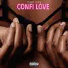Confi love - Single album lyrics, reviews, download