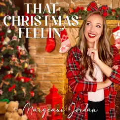 That Christmas Feelin' - Single by Margeaux Jordan album reviews, ratings, credits