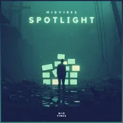 Spotlight - Single by MIDVIBES album reviews, ratings, credits