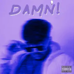 DAMN! (feat. yung shaan) - Single by Devansh Barot album reviews, ratings, credits